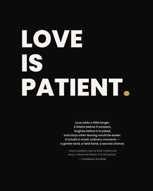 Love Is Patient.