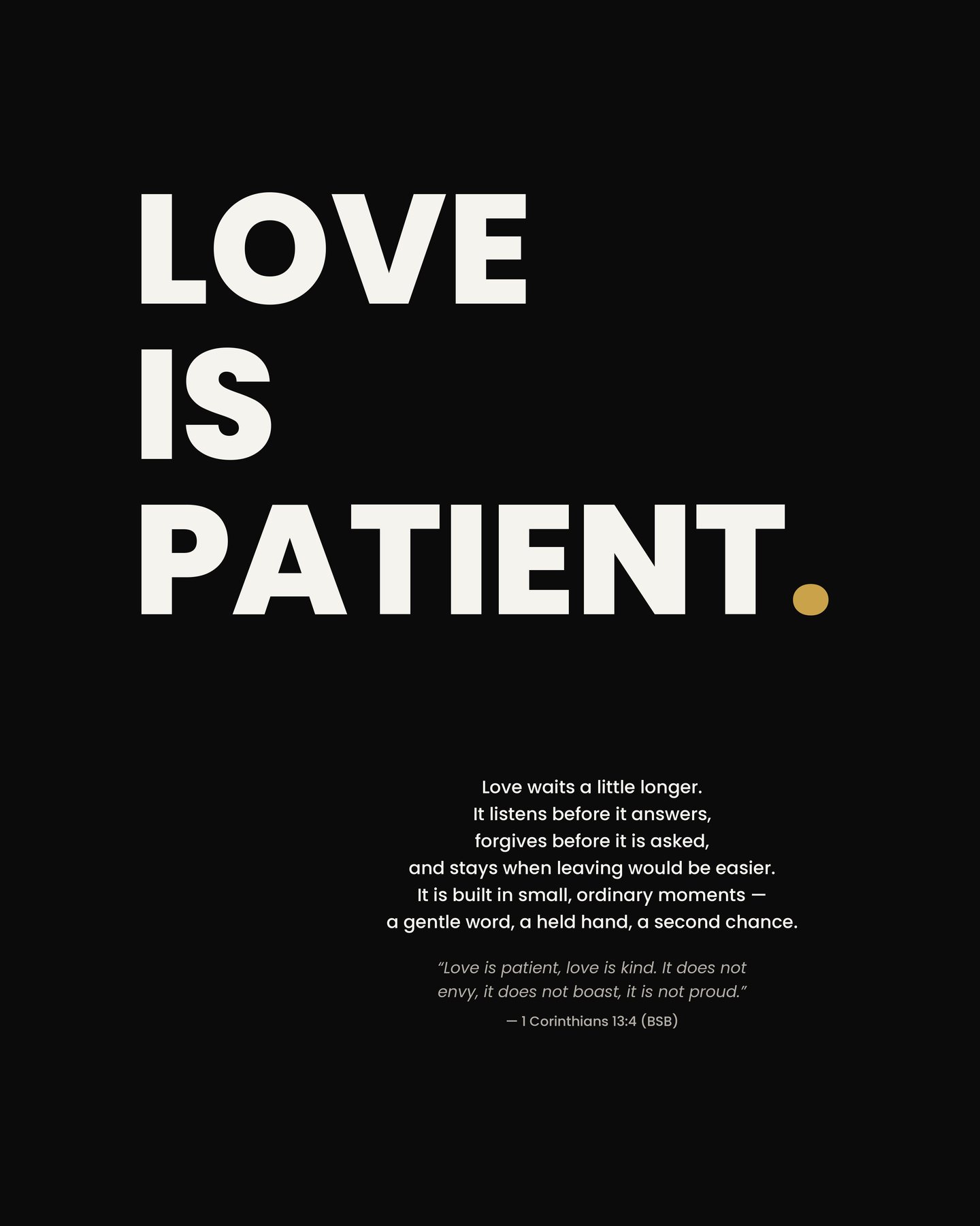 Love Is Patient.