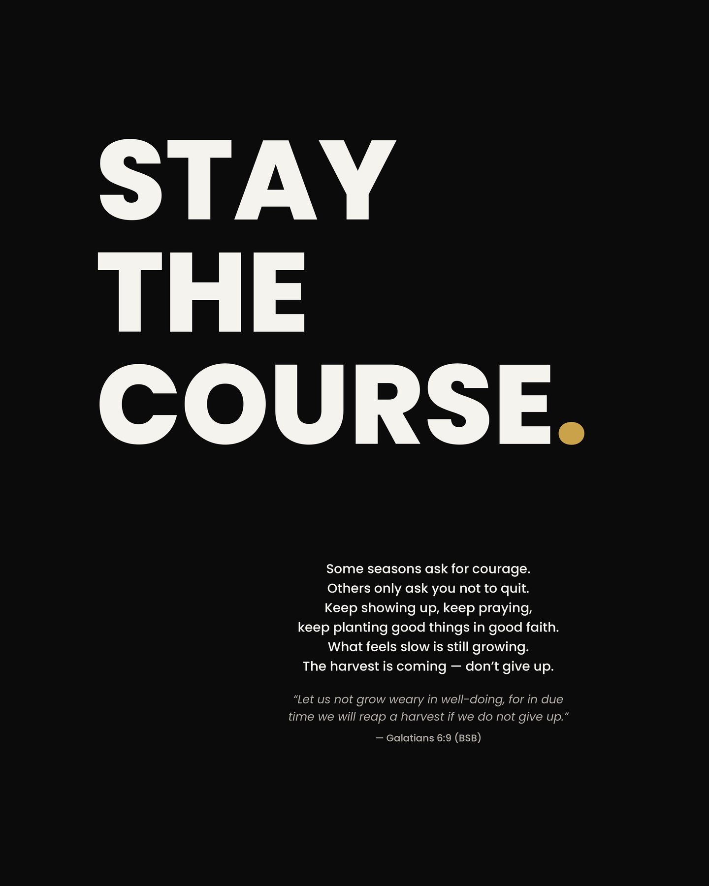 Stay the Course.
